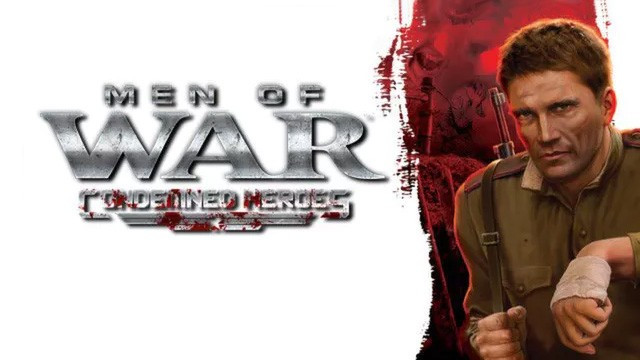 Men of War: Condemned Heroes