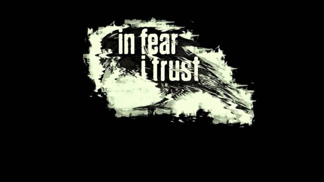 In Fear I Trust - Episode 3